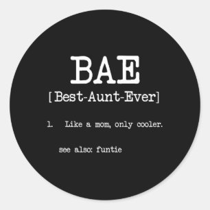 Sticker Rond Meilleure Tante Ever BAE Cool Tantes Cadeaux
