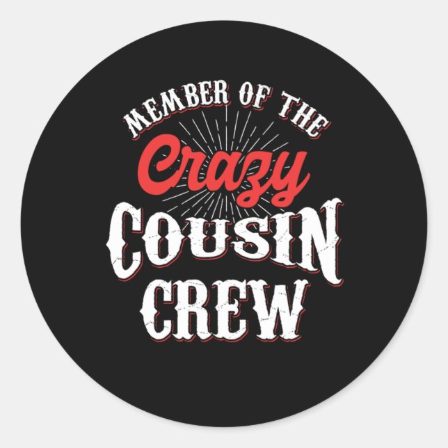 Sticker Rond Membre Du Crazy Cousin Crew Frère Soeur Gif (Devant)