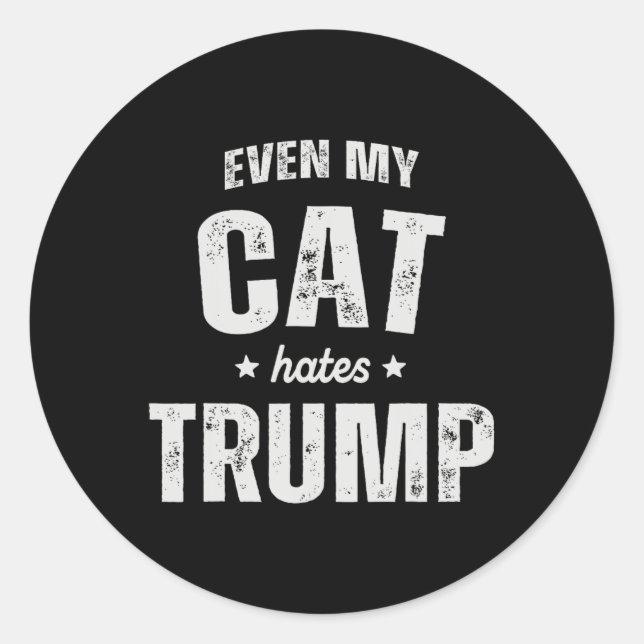 Sticker Rond Même Mon chat déteste Trump et Donald Trump (Devant)
