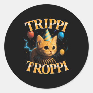 Sticker Rond Mème surréaliste italien Brainrot Trippi Troppi dr