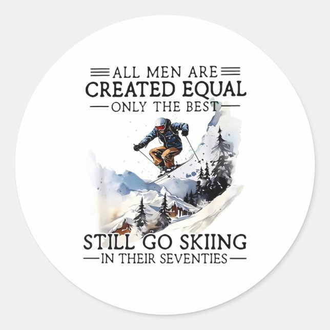 Sticker Rond Men Still Go Skiing 70 Winter Srts Lover Skier  (Devant)