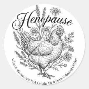 Sticker Rond Ménopause Drôle Henopause Florale Poulet 