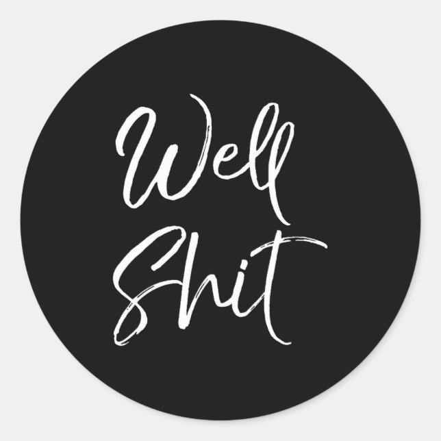Sticker Rond Mens Funny Gag Gift Sarcastic Profanity Quote Sayi (Devant)