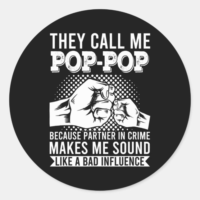 Sticker Rond Mens Ils m'appellent Pop Pop parce que le partenai (Devant)