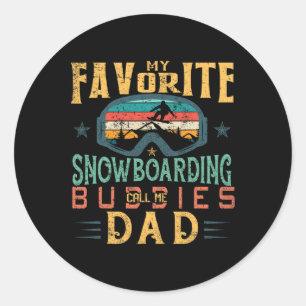 Sticker Rond Mens Mes amis favoris du snowboard Appelez-moi pap
