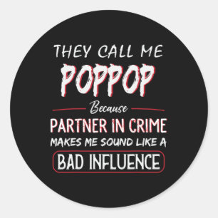 Sticker Rond Mens On M'Appelle Poppop Parce Que Partenaire Dans