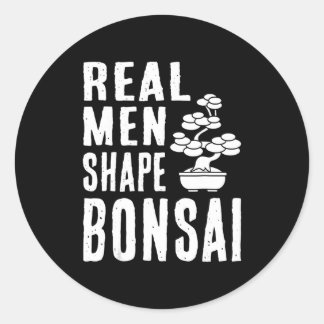 Sticker Rond Mens Real Men Shape Bonsai Trees Funny Humour
