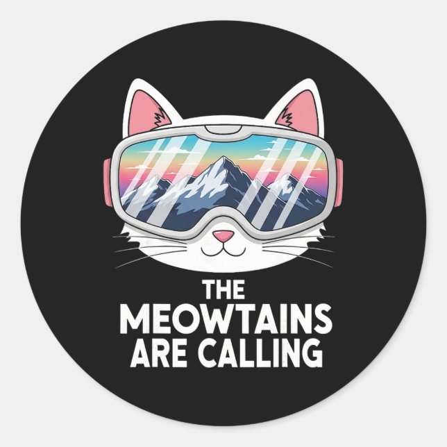 Sticker Rond Meowtains Are Calling Funny Skiing Cat Lover Humor (Devant)