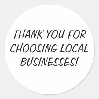 STICKER ROND MERCI POUR CHOISIR DES ENTREPRISES LOCALES !
