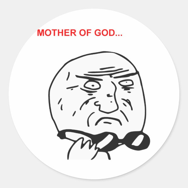 Sticker Rond Mère de Dieu Rage Face Mème comique (Devant)