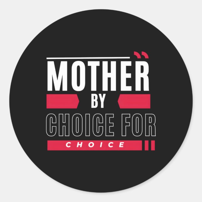 Sticker Rond Mère Par Choix Pour Choice Pro Choice Feminist (Devant)