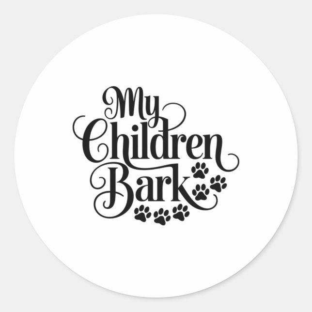 Sticker Rond Mes enfants Bark Funny Chien Amant Citation Animau (Devant)