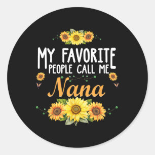 Sticker Rond Mes Gens Préférés M'Appelent Nana