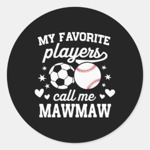 Sticker Rond Mes joueurs préférés m'appellent Mawmaw Soccer Sel