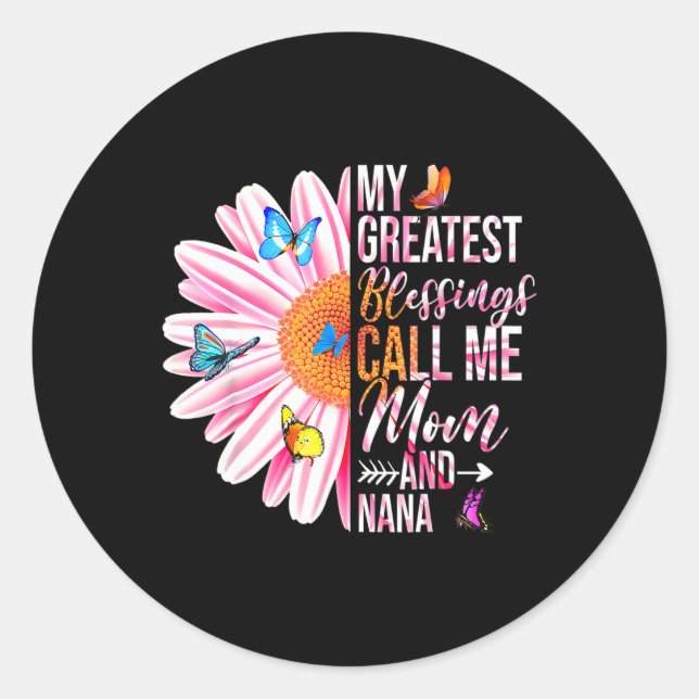 Sticker Rond Mes Plus Grandes Bénédictions M'Appelent Maman Et  (Devant)