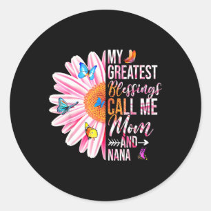 Sticker Rond Mes Plus Grandes Bénédictions M'Appelent Maman Et 