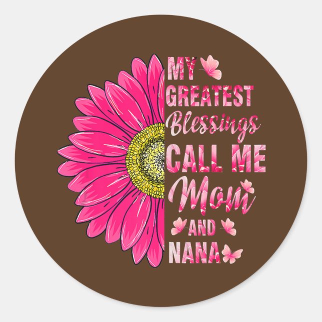 Sticker Rond Mes Plus Grandes Bénédictions M'Appelent Maman Et  (Devant)