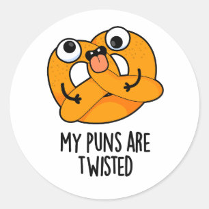 Sticker Rond Mes Puns Sont Twisted Funny Pretzel Pun