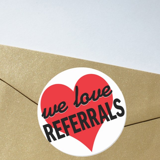 Sticker Rond Message d'affaires We Love Referrals (Créateur téléchargé)