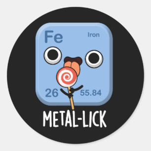 Sticker Rond Métal lécher Chimie drôle Métal lustre Dark BG