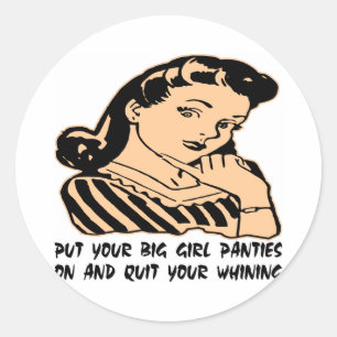 Sticker Rond Mettez vos grandes culottes de fille dessus et