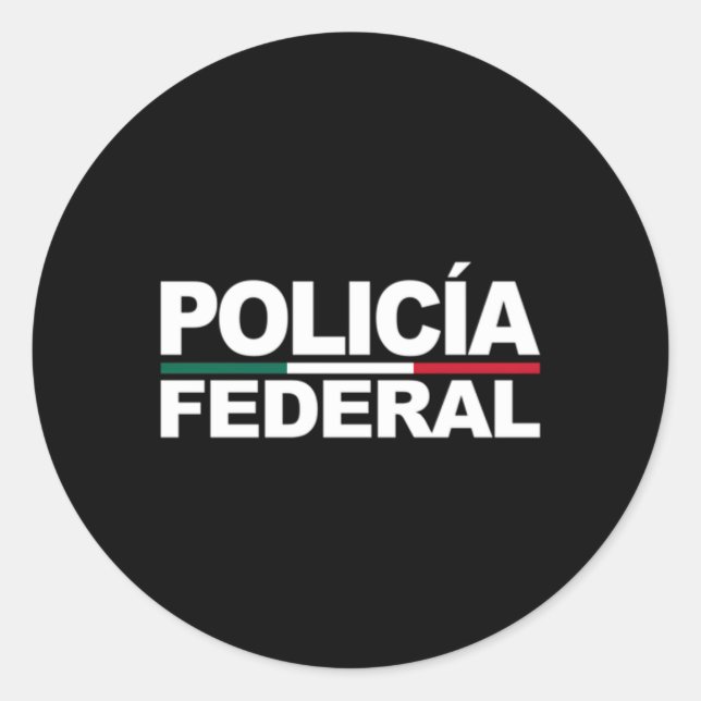 Sticker Rond Mexique Policia Loi fédérale mexicaine sur la poli (Devant)