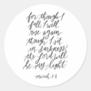 Sticker Rond Micah 7:8 Bible Verse 