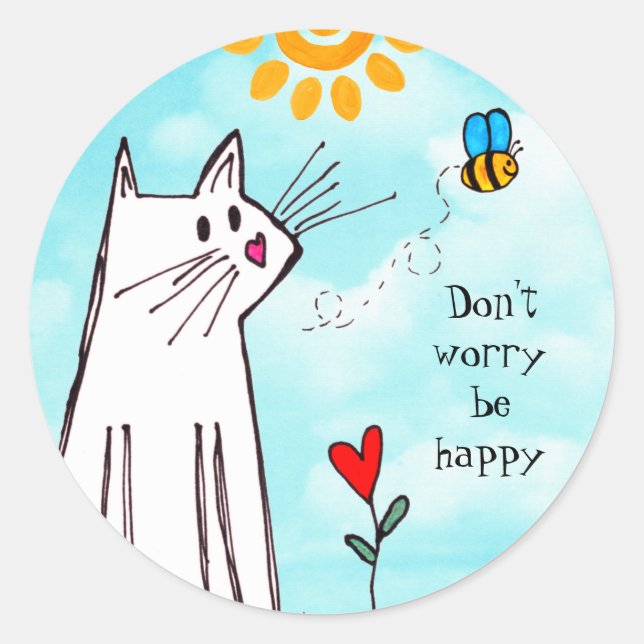Sticker Rond Mignonne Ne vous inquiétez pas Soyez heureux Chat  (Devant)