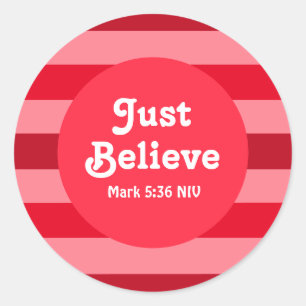 Sticker Rond Mignonne Rouge et rose Croire Bible Verse