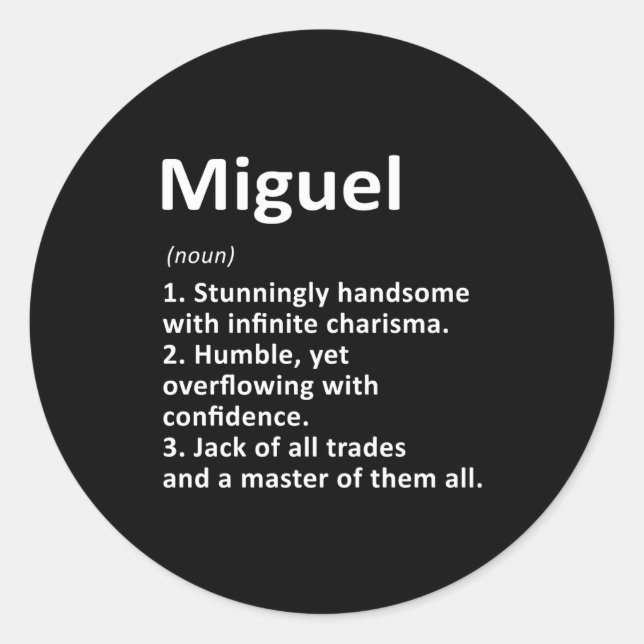 Sticker Rond Miguel Definition D Name Funny Birthday  (Devant)