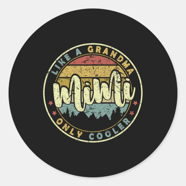 Sticker Rond Mimi Comme Une Grand-Mère Seulement Glacière Migno (Devant)