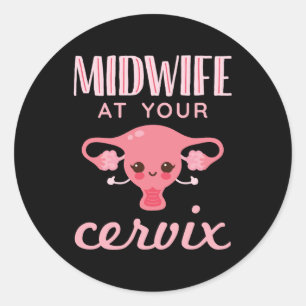 Sticker Rond Mini-femme à votre Cervix Midwives Midwifery