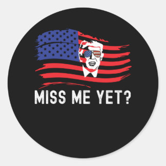 Sticker Rond Miss Me Pourtant Drôle Amusant Donald Trump