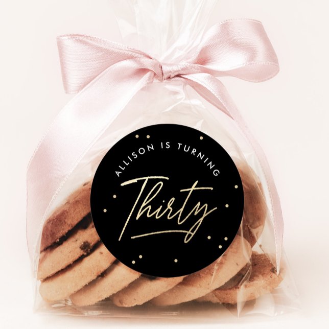 Sticker Rond Modern Black Gold Calligraphy 30th Birthday (Créateur téléchargé)