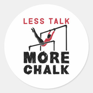 Sticker Rond Moins de parler Plus de Chalk Gymnastique