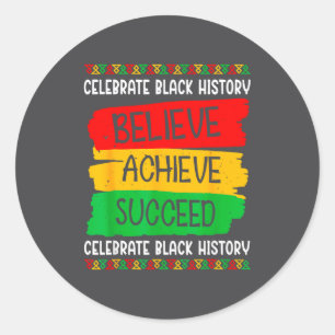 Sticker Rond Mois de l'histoire des Noirs Croire Réussir Réussi