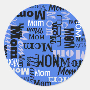 Sticker Rond MOM Mère personnalisable Prendre à la maison Stick