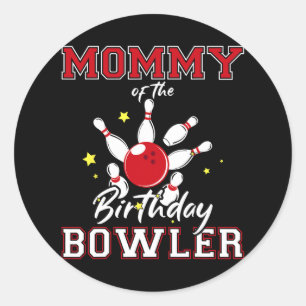 Sticker Rond Mommy Of The Birthday Bowler Anniversaire Bowling 