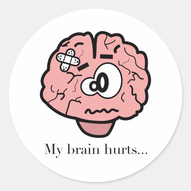 Sticker Rond Mon cerveau me fait mal (Devant)