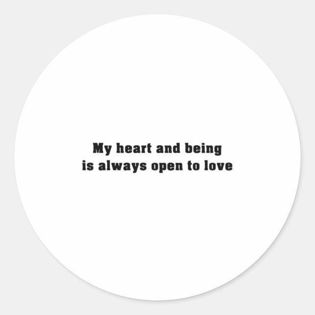 Sticker Rond Mon coeur et être est toujours ouvert - Affirmatio (Devant)
