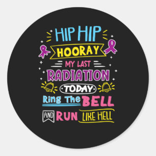 Sticker Rond Mon Dernier anneau de radiations La Bell Cancer Pa