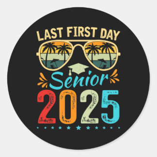 Sticker Rond Mon Dernier Premier Jour Senior 2025 Ck À L'École