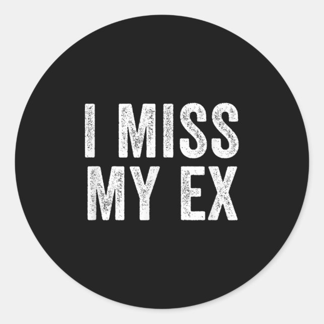 Sticker Rond Mon Ex Breakup Heartbreak Broken Relationshi (Devant)