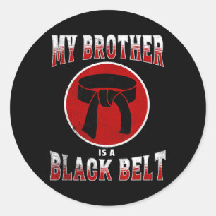 Sticker Rond Mon Frère Est Une Ceinture Noire Arts Martiaux Tee