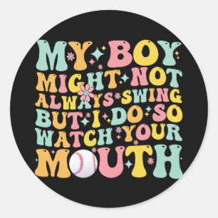 Sticker Rond Mon garçon ne balance pas toujours mais moi si alo