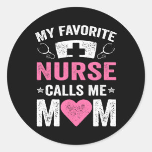 Sticker Rond Mon Infirmière Préférée M'Appelle Maman Fille Infi