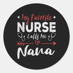 Sticker Rond Mon Infirmière Préférée M'Appelle Nana Infirmière