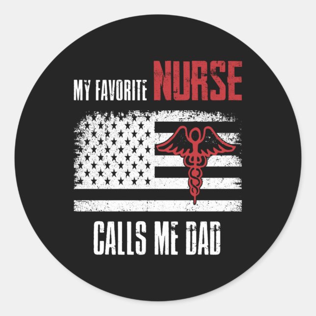 Sticker Rond Mon infirmière préférée m'appelle papa American Fl (Devant)