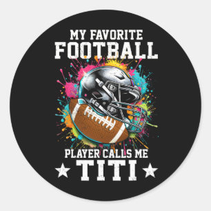 Sticker Rond Mon Joueur De Football Préféré M'Appelle Titi Mère