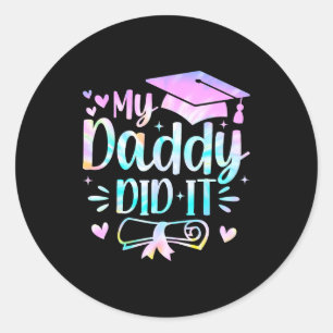 Sticker Rond Mon papa a réussi diplômé graduation papa fier